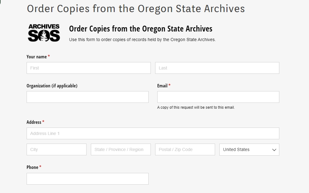 A screenshot of the Oregon State Archives's online order record copy form that must be completed by the requesters that want to order an archived record from the agency, and the information needed includes the requester's name, email, address, phone number, requests details and other info.