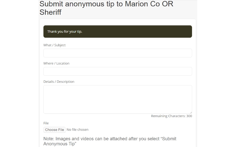 A screenshot from the Marion County Sheriff’s Office detailing the location, a detailed description, an option to attach files after submission, and a message thanking the user for their tip.