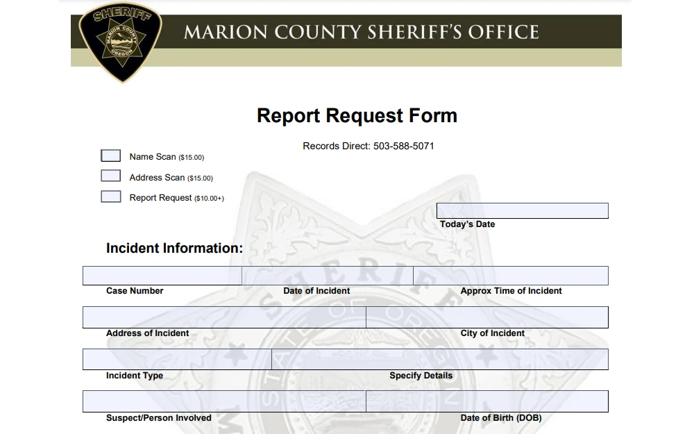 A screenshot of the report request form from Marion County Sheriff's Office with checkboxes for request type (name scan, address scan, and report request) and fields for the date of request and incident information (case number, date, approximated time, location, type, specific details, person involved, and date of birth).