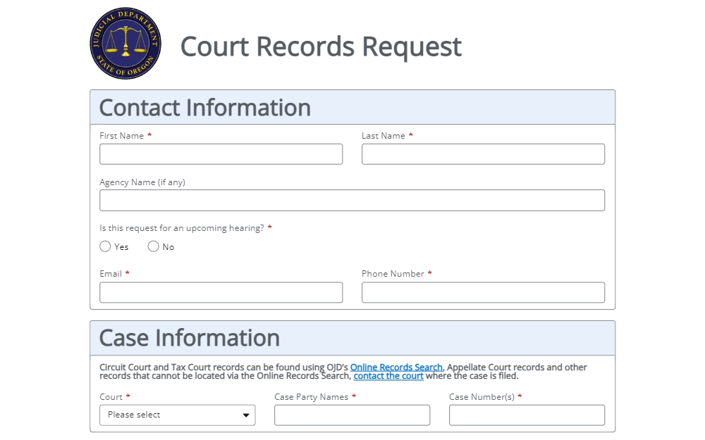 Screenshot of the online form for court records request from the judicial department of Oregon, displaying the first two sections: contact information, with fields for first and last names, agency name, email, phone number, and upcoming hearing options; and case information, such as court, party names, and case number.